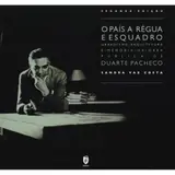 O país a régua e esquadro. urbanismo, arquitetura e memória na obra pública de duarte pacheco baixar livro de graça