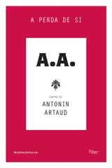 A perda de si: Cartas de Antonin Artaud baixar livro de graça
