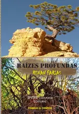 RAÍZES PROFUNDAS: ENTRE CULTURAS E COSTURAS