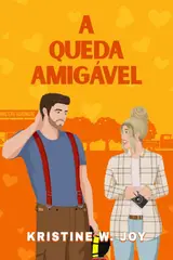A queda amigável (Amigos se apaixonando Livro 1)