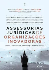Assessorias Jurídicas de Organizações Inovadoras - Perfil, Tendências, Caminhos e Boas Práticas - 1ªEd 2025 baixar livro de graça