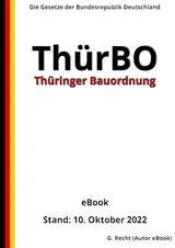 Thüringer Bauordnung (ThürBO), 7. Auflage 2022: Die Gesetze der Bundesrepublik Deutschland (German Edition) baixar livro de graça
