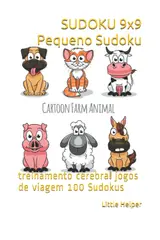 SUDOKU 9x9 Pequeno Sudoku: treinamento cerebral jogos de viagem 100 Sudokus (Portuguese Edition) baixar livro de graça