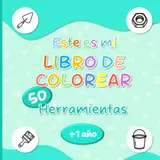 Este es mi libro de colorear Herramientas: libro de colorear infantil - baja estimulación - dibujos grandes y sencillos de animales - bebés, niños ... 1 año - páginas a una cara (Spanish Edition)