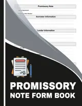 Promissory Note Form Book: 60 Easy-to-use templates for personal loans, business agreements, and legal financial contracts| 8.5 x 11 inches.