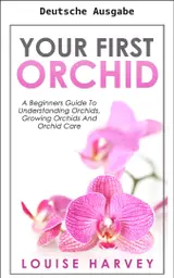 Ihre erste Orchidee (German Edition)
