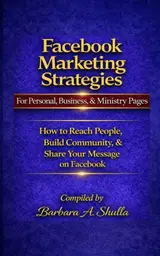 Facebook Marketing Strategies For Personal, Business, & Ministry Pages: How to Reach People, Build Community, & Share Your Message on Facebook baixar livro de graça