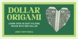 Dollar Origami: Learn Over 40 Easy Folding Tricks with One Dollar (English Edition) baixar livro de graça