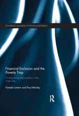 Financial Exclusion and the Poverty Trap: Overcoming Deprivation in the Inner City (Routledge Advances in Social Economics) (English Edition) baixar livro de graça