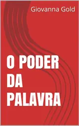 O PODER DA PALAVRA: Se têm ou não. baixar livro de graça