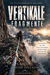 Vertikale Fragmente: Ein Psychothriller in der Höhe (German Edition) baixar livro de graça