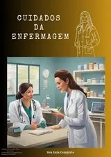 CUIDADOS DA ENFERMAGEM -(E-BOOK COMPLEPTO): Cuidados da Enfermagem para estudantes baixar livro de graça