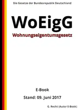 Wohnungseigentumsgesetz – WoEigG – E-Book - Stand: 09. Juni 2017 (German Edition) baixar livro de graça