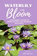 Waterlily in Bloom: A Beginner's Guide To Appreciating And Growing Waterlily (Growing Healthy Aquatic Plants) baixar livro de graça