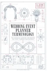 Wedding Event Planner Terminology: The Essential Glossary for Wedding and Event Planning Professionals baixar livro de graça