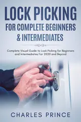 Lock Picking for Complete Beginners & Intermediates: Complete Visual Guide to Lock Picking for Beginners and Intermediates For 2020 and Beyond (English Edition) baixar livro de graça