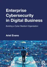Enterprise Cybersecurity in Digital Business: Building a Cyber Resilient Organization (English Edition) baixar livro de graça
