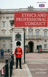 SQE Ethics and Professional Conduct: Complete Theory Guide: A Contextual Approach to English Law with Legal Principles, Case Analysis and Applied Reasoning... Law Series for SQE) (English Edition) baixar livro de graça