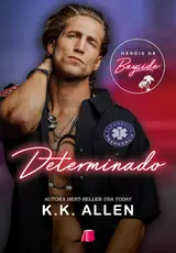 Determinado (Heróis de Bayside Livro 3) baixar livro de graça