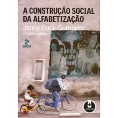 A Construcao Social Da Alfabetizacao 2 Ed. Baixar grátis