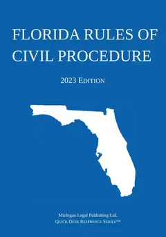 Florida Rules of Civil Procedure; 2023 Edition Baixar grátis