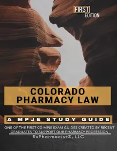 Colorado Pharmacy Law: A MPJE® Study Guide ler e baixar