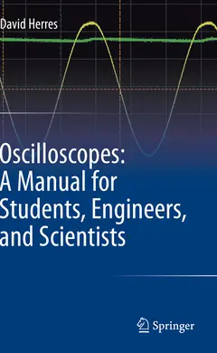 Oscilloscopes: A Manual for Students, Engineers, and Scientists ler e baixar