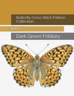 Butterfly Cross Stitch Pattern Collection: Dark Green Fritillary ler e baixar