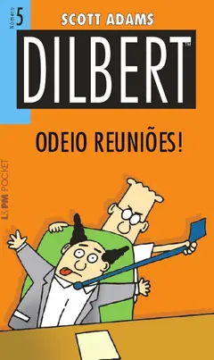 Dilbert 5 – Odeio Reuniões! ler e baixar