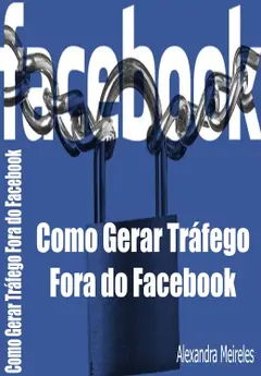 Como Gerar Tráfego Fora do Facebook ler e baixar