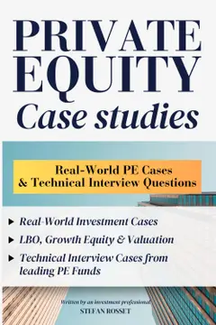 Private Equity Case Studies: Real-World PE Cases & Technical Interview Questions ler e baixar