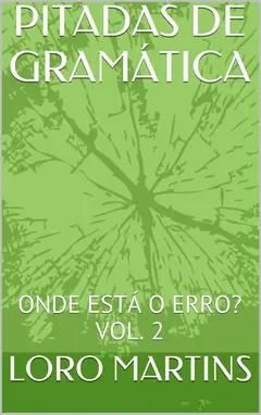 Pitadas de gramática - Vol. 2: Onde está o erro? Baixar grátis