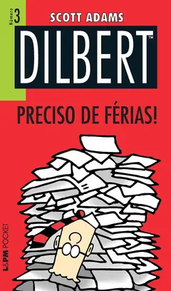 Dilbert 3 – Preciso de Férias! ler e baixar