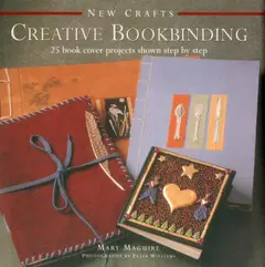 New Crafts: Creative Bookbinding: 25 Book Cover Projects Shown Step by Step ler e baixar